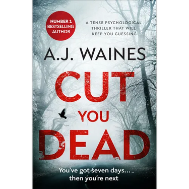 Cut You Dead: A Tense Psychological Thriller that Will Keep You Guessing