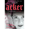 Essential Acker: The Selected Writings of Kathy Acker