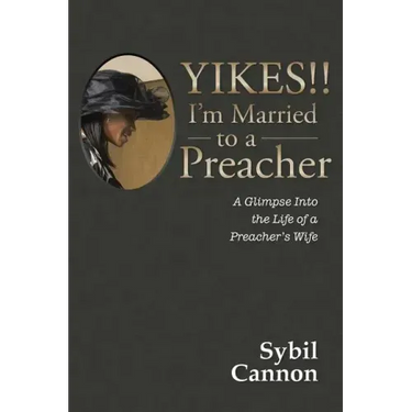 Yikes!! I'm Married to a Preacher: A Glimpse into the Life of a Preacher's Wife