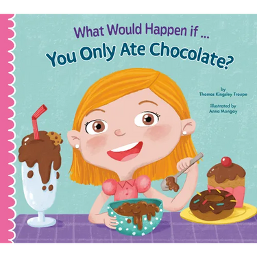 What Would Happen If You Only Ate Chocolate?