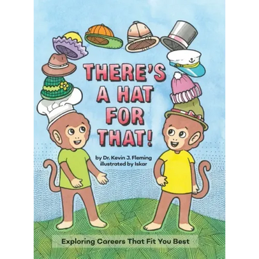 There's a Hat for That!: Exploring Careers That Fit You Best