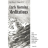 Early Morning Meditations