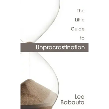 The Little Guide to Unprocrastination