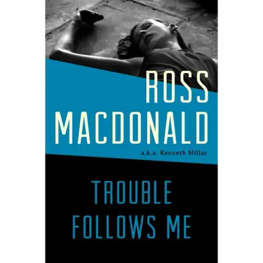 Trouble Follows Me