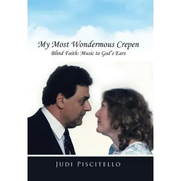 My Most Wondermous Crepen: Blind Faith: Music to God's Ears
