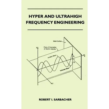 Hyper And Ultrahigh Frequency Engineering