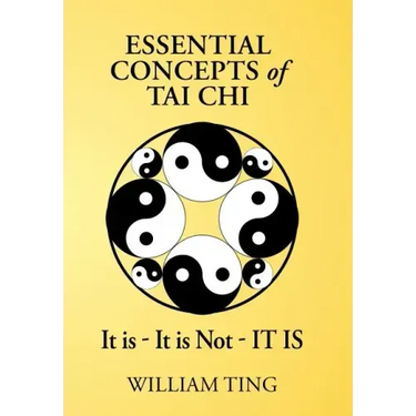 Essential Concepts of Tai Chi