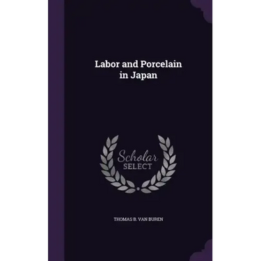 Labor and Porcelain in Japan