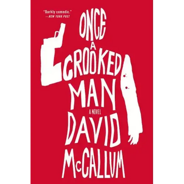 Once a Crooked Man