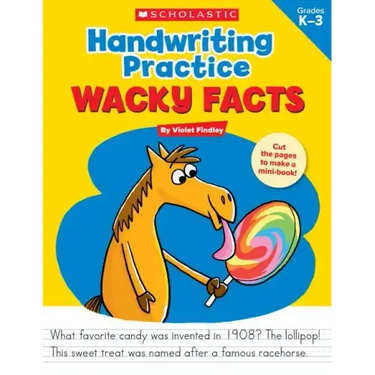 Handwriting Practice: Wacky Facts: Grades K-3
