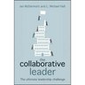 The Collaborative Leader: The Ultimate Leadership Challenge