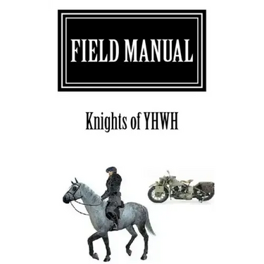Field Manual: Knights of YHWH