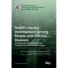 Health Literacy Development among People with Chronic Diseases: Advancing the State of the Art and Learning from International Practices