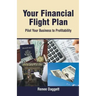 Your Financial Flight Plan: Pilot Your Business to Profitability