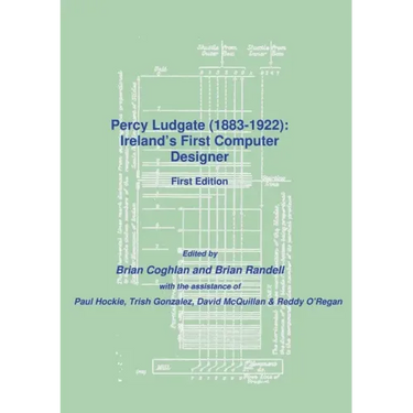 Percy Ludgate (1883-1922): Ireland's First Computer Designer