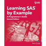 Learning SAS by Example: A Programmer's Guide, Second Edition