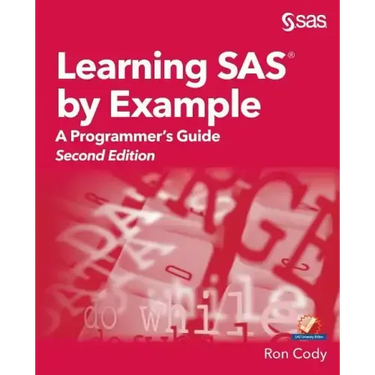 Learning SAS by Example: A Programmer's Guide, Second Edition