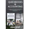 QuickBooks & Accounting: A Complete and Comprehensive Guide to Bookkeeping and Accounting for Beginners