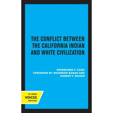 The Conflict Between the California Indian and White Civilization