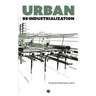 Urban Re-industrialization