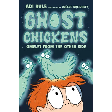 Ghost Chickens: Omelet from the Other Side (Book 1)
