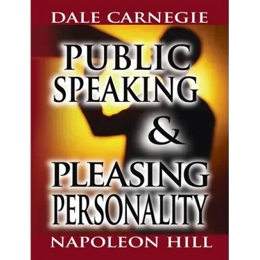 Public Speaking by Dale Carnegie (the author of How to Win Friends & Influence People) & Pleasing Personality by Napoleon Hill (the author of Think an