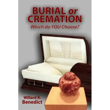 Burial or Cremation - Which do YOU Choose?