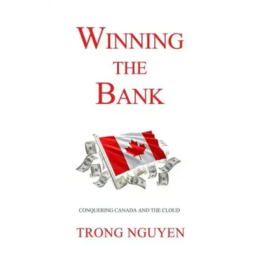 Winning the Bank: Conquering Canada And The Cloud