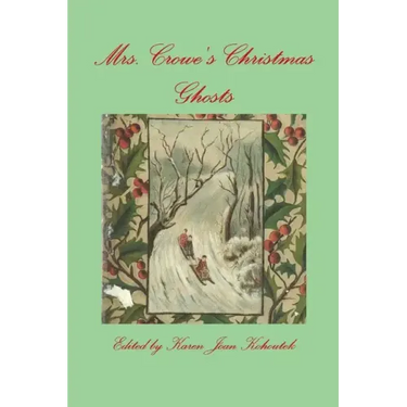 Mrs. Crowe's Christmas Ghosts