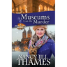 Museums Can Be Murder: A Jillian Bradley Mystery