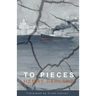 To Pieces