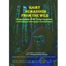 Hairy Humanoids from the Wild - Encyclopedia of All Things Sasquatch