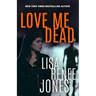 Love Me Dead