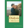 Dialysis: a Memoir