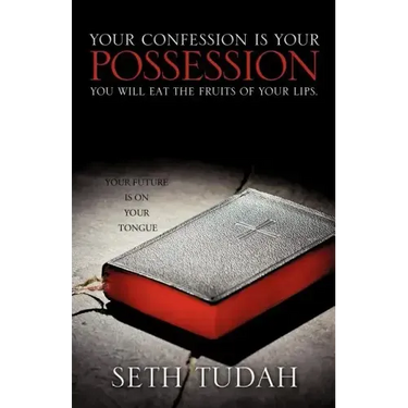Your Confession Is Your Possession