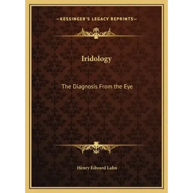 Iridology: The Diagnosis From the Eye