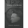 Emil Cioran: The Criticism of the Idea of Historical Progress