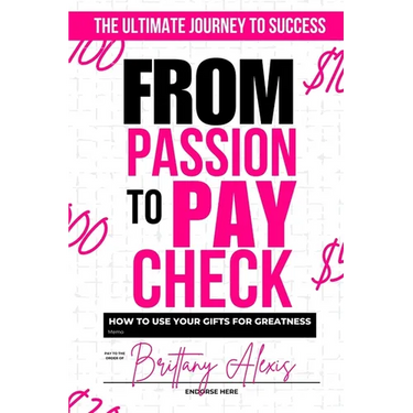 From Passion to Paycheck: How to Use Your Gifts for Greatness