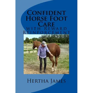 Confident Horse Foot Care: with Reward Reinforcement