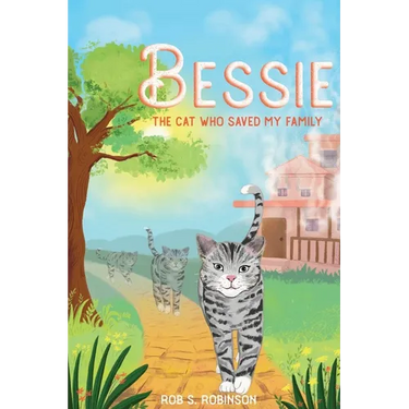 Bessie: The Cat Who Saved My Family