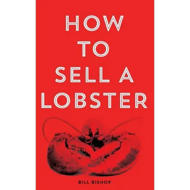 How To Sell A Lobster 2nd Edition