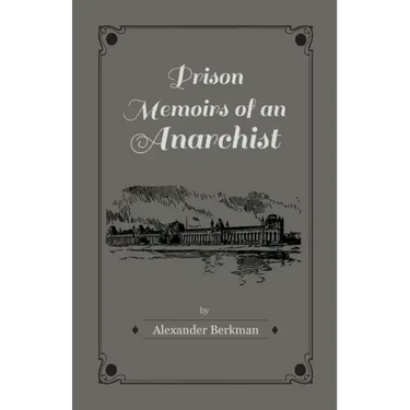 Prison Memoirs of an Anarchist