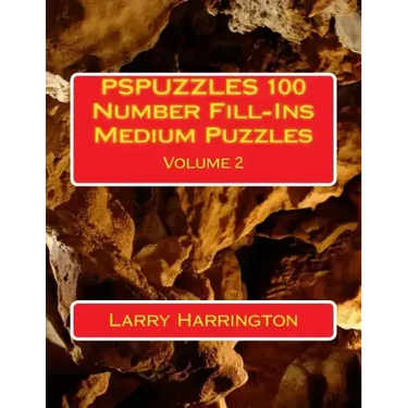 PSPUZZLES 100 Number Fill-Ins Medium Puzzles Volume 2