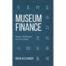 Museum Finance: Issues, Challenges, and Successes