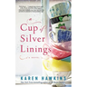 A Cup of Silver Linings