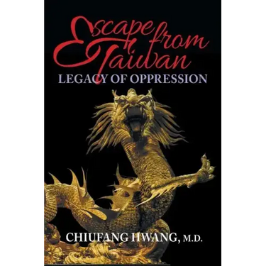 Escape from Taiwan: Legacy of Oppression