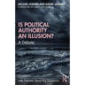 Is Political Authority an Illusion?: A Debate