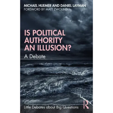 Is Political Authority an Illusion?: A Debate