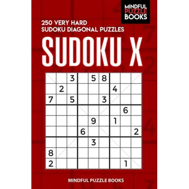 Sudoku X: 250 Very Hard Sudoku Diagonal Puzzles
