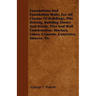 Foundations And Foundation Walls, For All Classes Of Buildings, Pile Driving, Building Stones And Bricks, Pier And Wall Construction, Mortars, Limes,